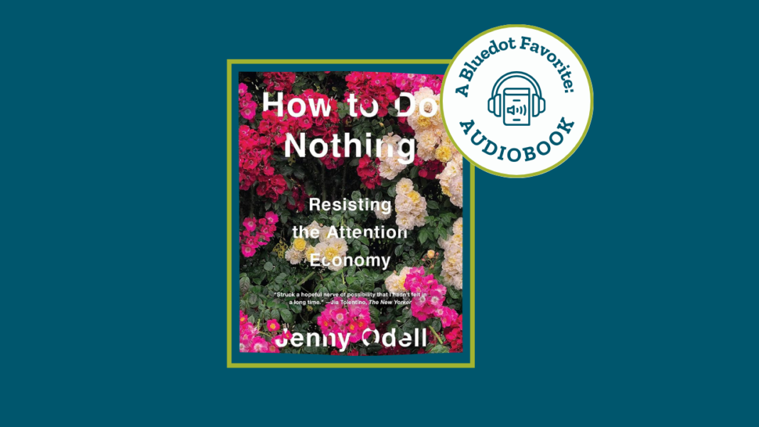 A Bluedot Favorite Audiobook: How To Do Nothing
