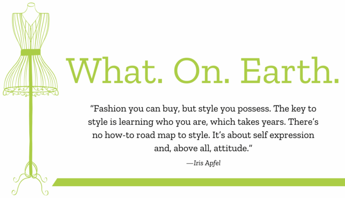 what on earth fashion quote