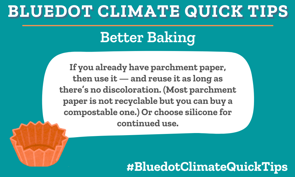 If you already have parchment paper, then use it — and reuse it as long as there’s no discoloration. (Most parchment paper is not recyclable but you can buy a compostable one.) Or choose silicone for continued use. Using what you already have is always the greener choice, but once your parchment paper is discolored and no longer reusable, switch to Silpat mats.